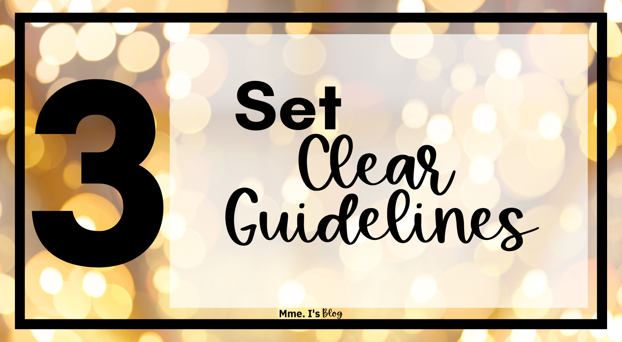 Set Clear Guidelines